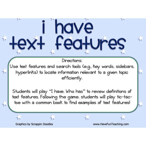 I Have Who Has Text Features Game