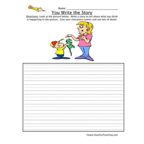 You Write the Story Worksheet 10
